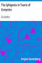 [Gutenberg 5063] • The Iphigenia in Tauris of Euripides